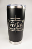 Created With A Purpose Cross 20 oz Engraved Tumbler