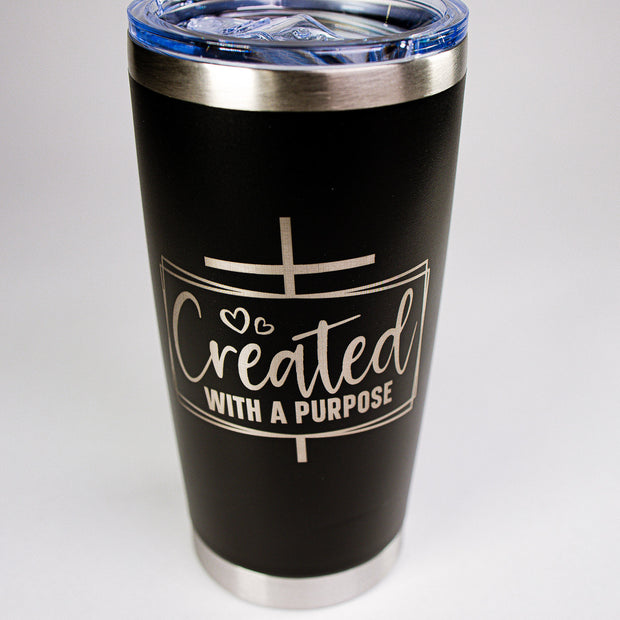 Created With A Purpose Cross 20 oz Engraved Tumbler