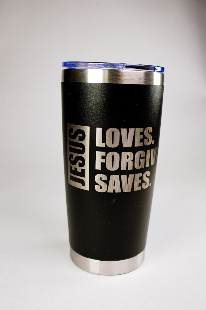 Jesus Loves. Forgives. Saves. 20 oz Engraved Tumbler