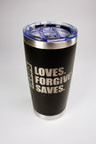 Jesus Loves. Forgives. Saves. 20 oz Engraved Tumbler