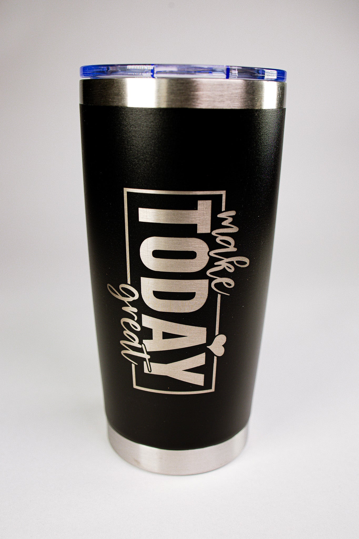 Make Today Great 20 oz Engraved Tumbler
