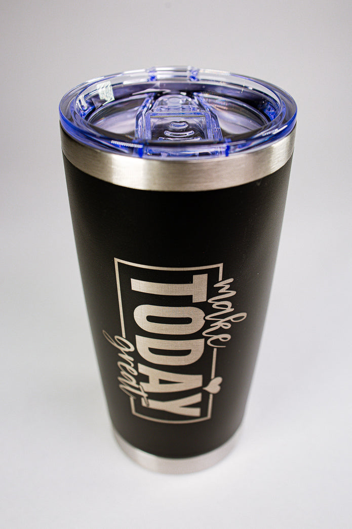 Make Today Great 20 oz Engraved Tumbler