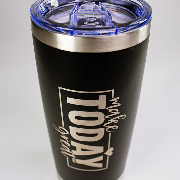 Make Today Great 20 oz Engraved Tumbler