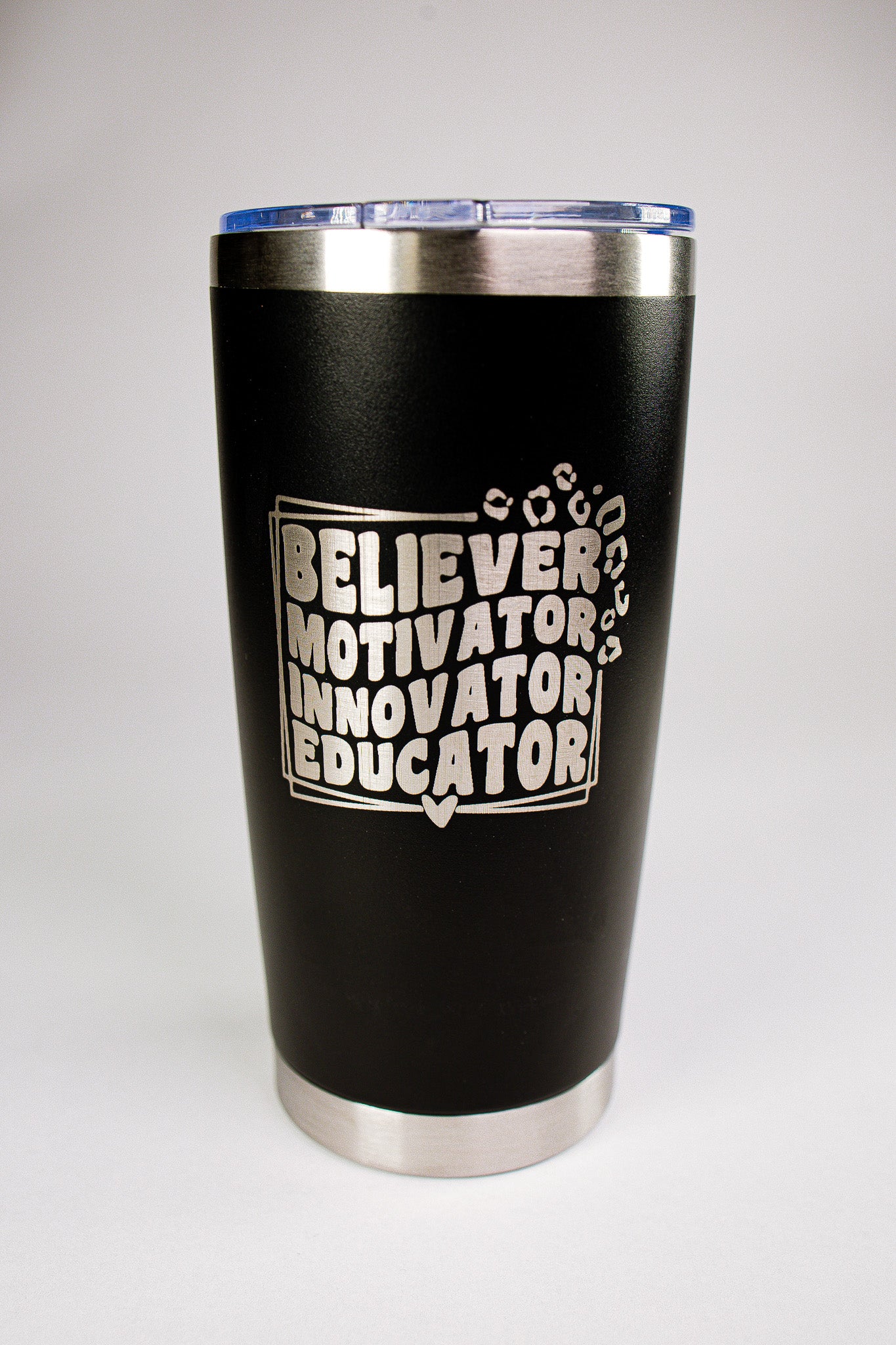 Believer • Motivator • Innovator • Educator 20 oz Engraved Tumbler