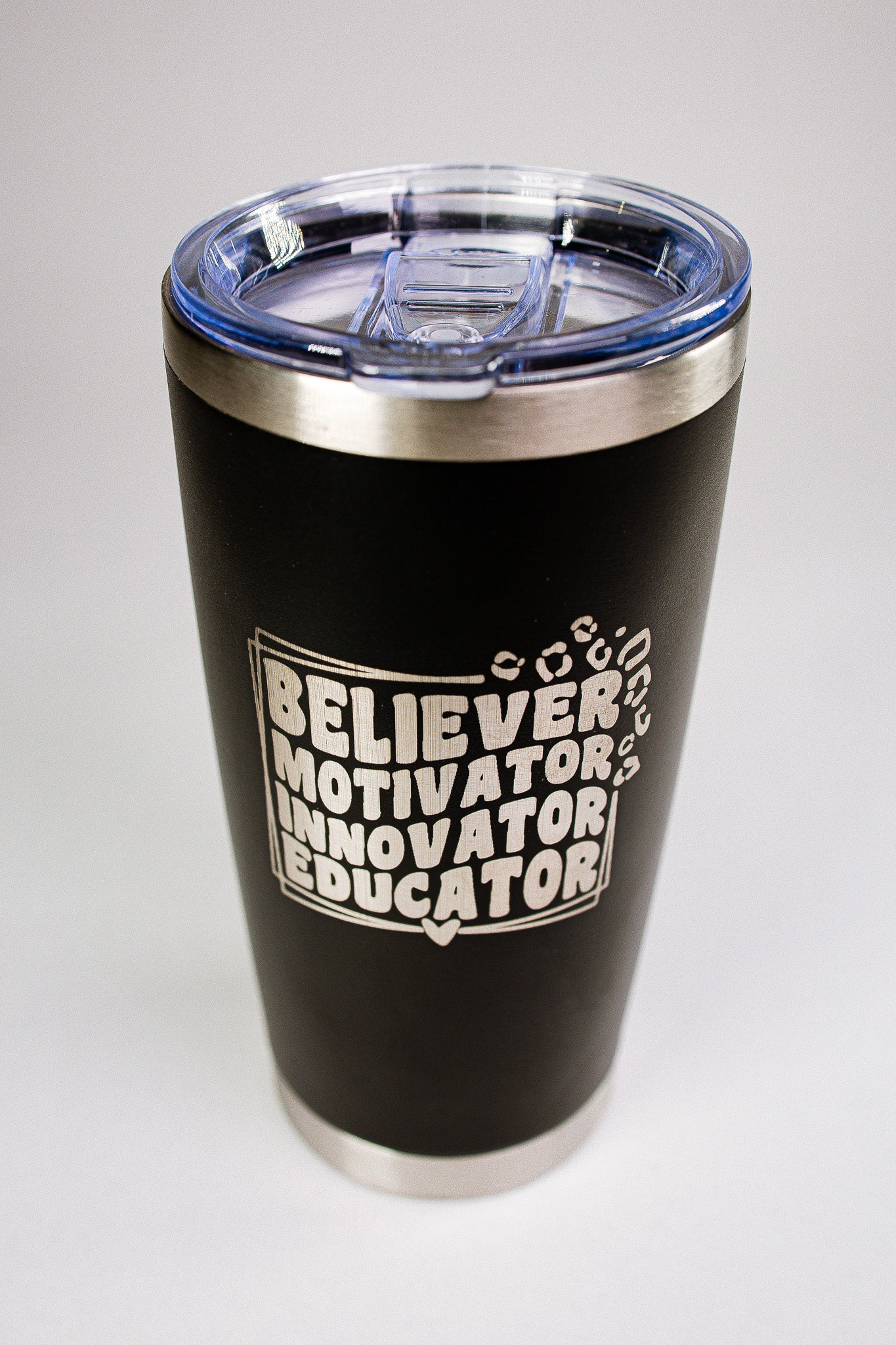 Believer • Motivator • Innovator • Educator 20 oz Engraved Tumbler