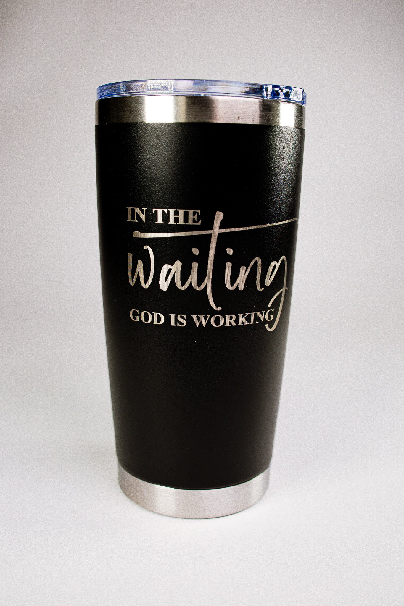 In The Waiting, God Is Working 20 oz Engraved Tumbler
