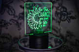 Be the Change LED Acrylic Sign