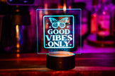 Good Vibes Only LED Acrylic Sign